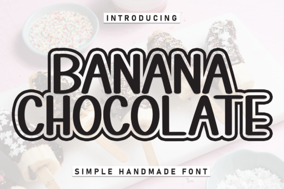 Banana Chocolate: A Versatile Font for Warm, Clear Design