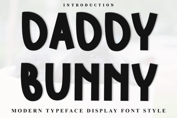 Discover the Unique Appeal of Daddy Bunny Font