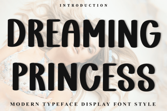 Dreaming Princess: A Versatile Font for Creative Design Projects