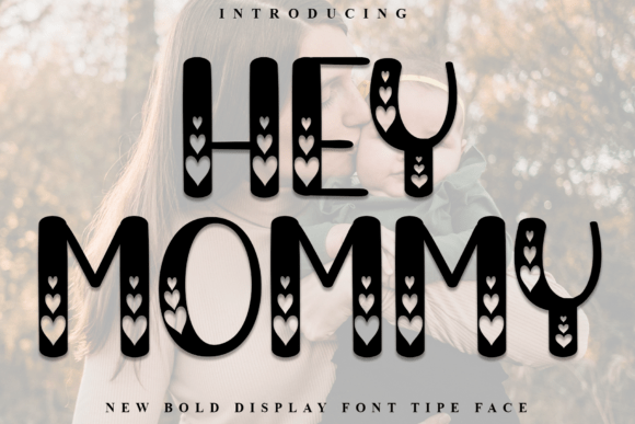 Hey Mommy: A Festive Typeface for Holiday Magic