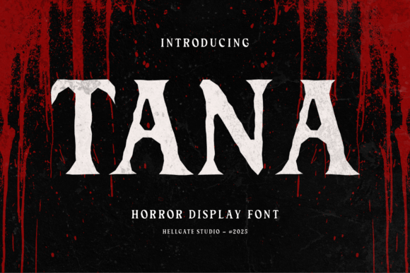 Introducing Tana: The Horror Display Font Redefining Eerie Elegance in Typography