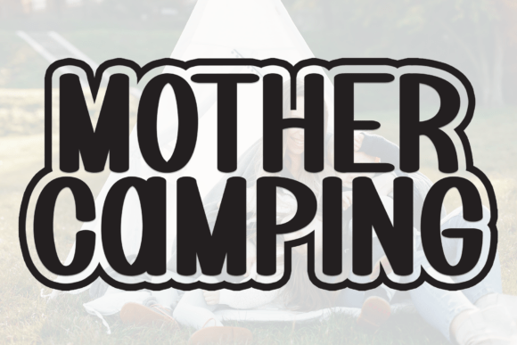 Mother Camping: A Unique Blend of Nature and Typography